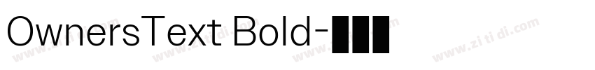 OwnersText Bold字体转换 OwnersText Bold字体转换